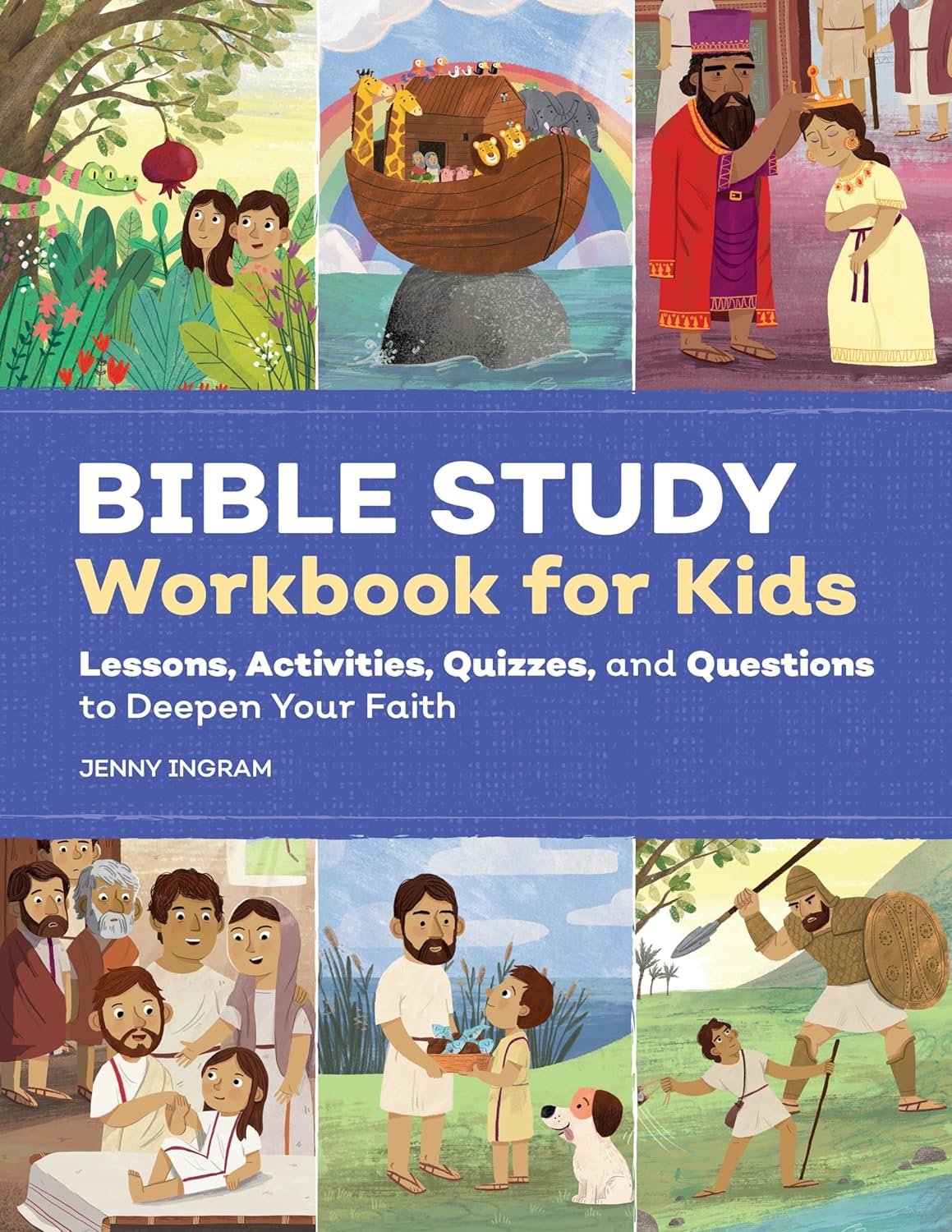 Bible Study Workbook for Kids: Lessons, Activities, Quizzes, and Questions to Deepen Your Faith (Bible Study Activity Books)