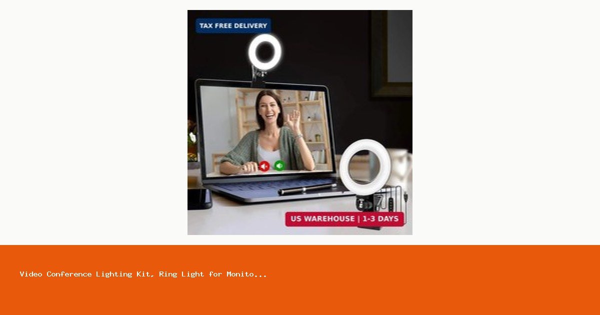 Monitor Clip-On Ring Light for Video Calls: Worth It?